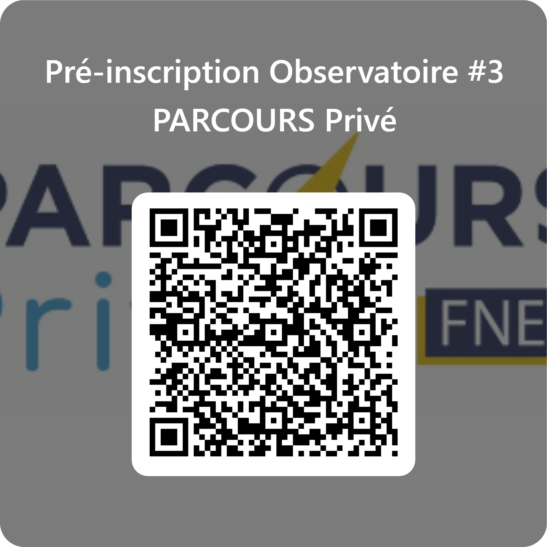 QRCode pour Pré-inscription_Observatoire #3_PARCOURS Privé _ (1)
