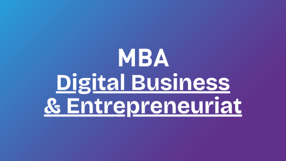 MBA Digital Business & Entrepreneuriat 