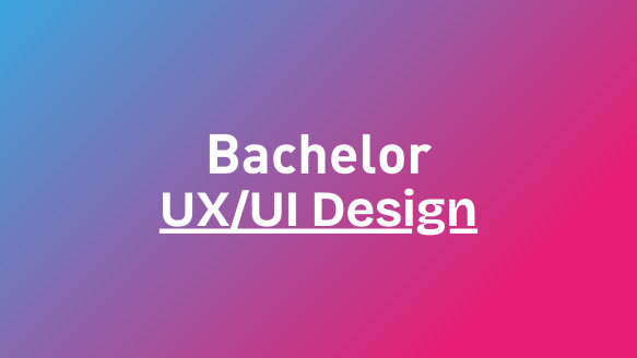 Bachelor UX/UI Design